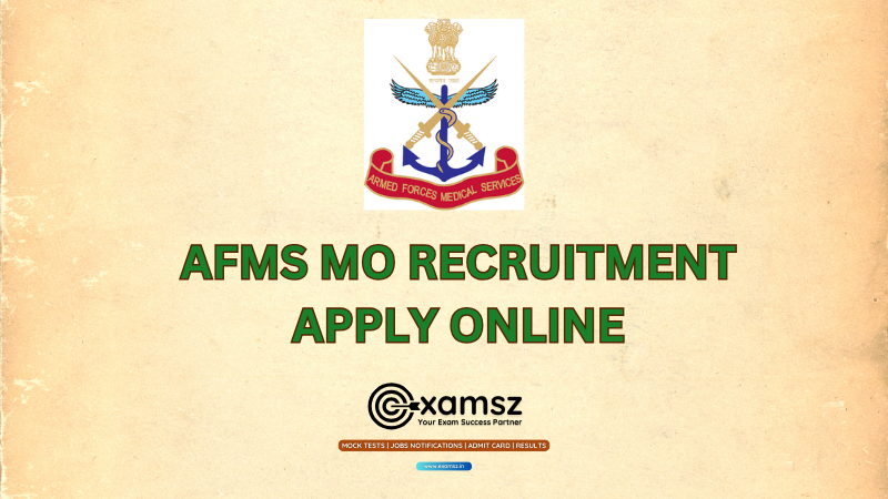 Army AFMS MO Recruitment 2025 Apply Online