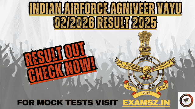 Indian Airforce Agniveer Vayu 02/2026 Result 2025 Out