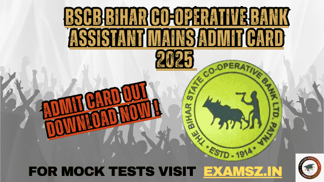 BSCB Bihar Co-operative Bank Assistant Mains Admit Card 2025 Out