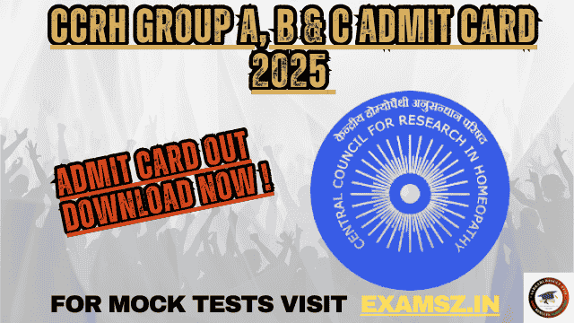 CCRH Group A, B and C Admit Card 2025 OUT