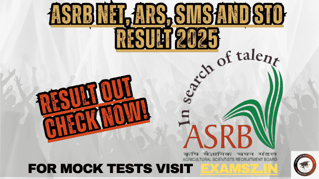 ASRB NET, ARS, SMS and STO Result 2025 OUT