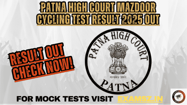 Patna High Court Mazdoor Cycling Test Result 2025 OUT