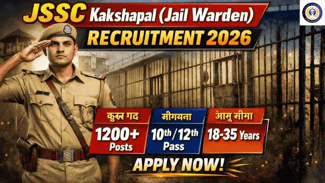 JSSC Kakshapal (Jail Warder) Recruitment 2026