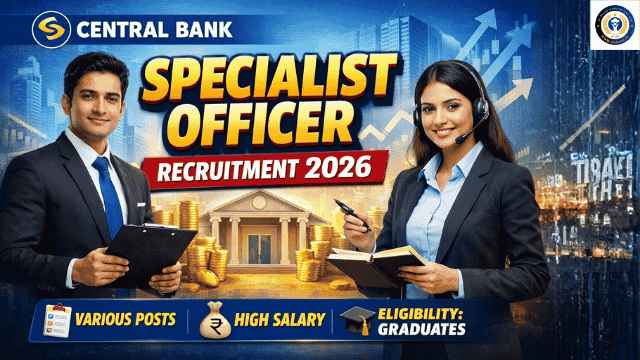 Central Bank Specialist Officer Recruitment 2026