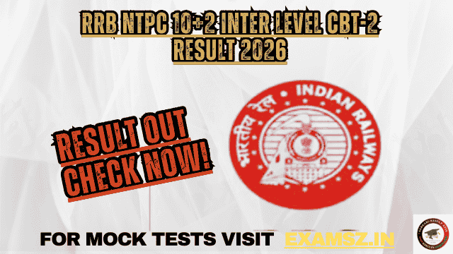 RRB NTPC 10+2 Inter Level CBT-2 Result 2026 OUT