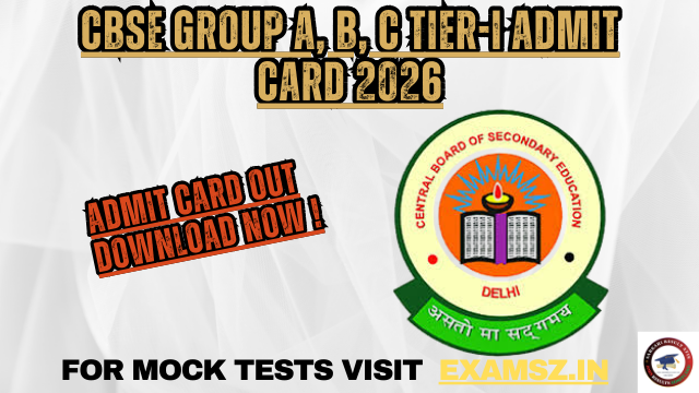 CBSE Group A, B, C Tier-I Admit Card 2026