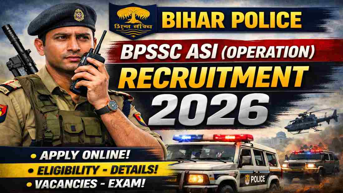 Bihar Police BPSSC ASI (Operation) Recruitment 2026