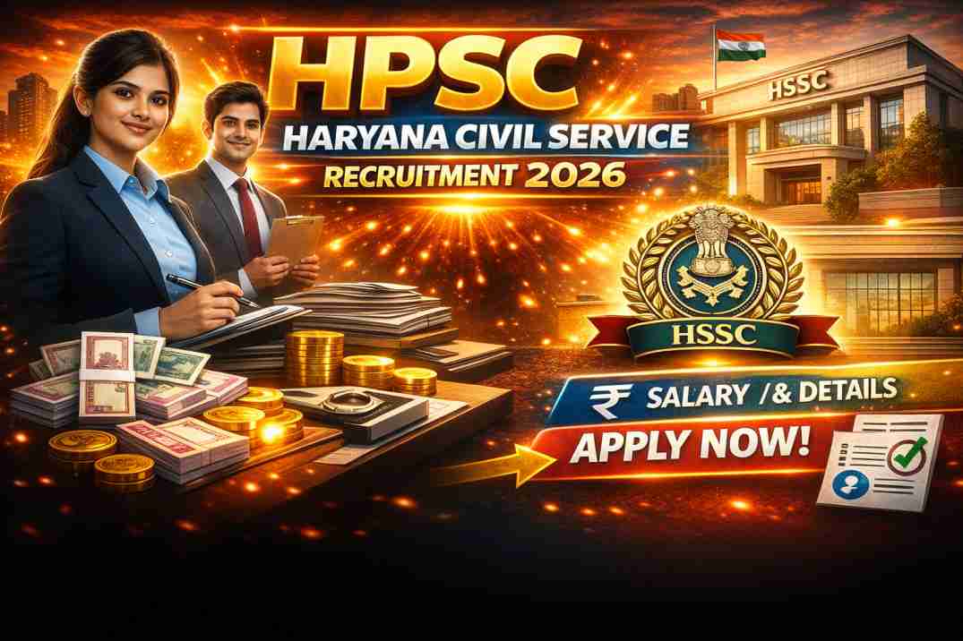 HPSC Haryana Civil Service HSC Recruitment 2026