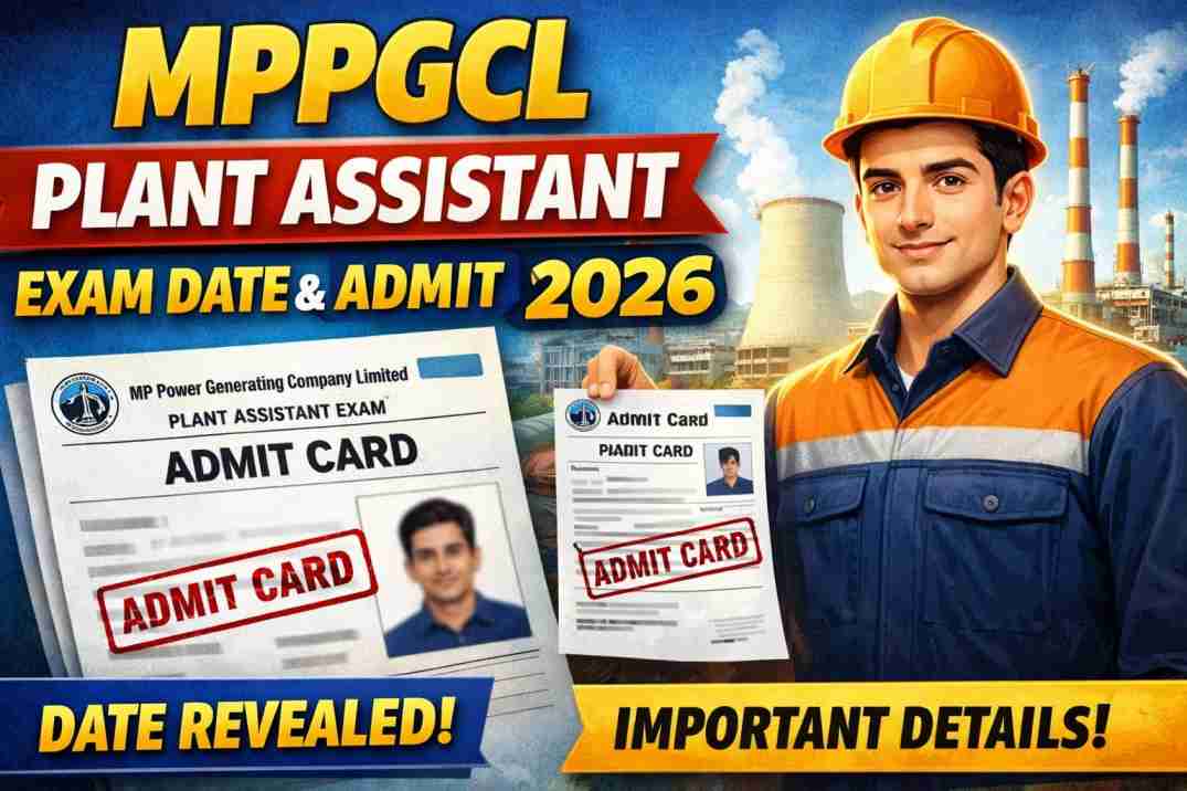 MPPGCL Plant Assistant Exam Date And Admit Card 2026