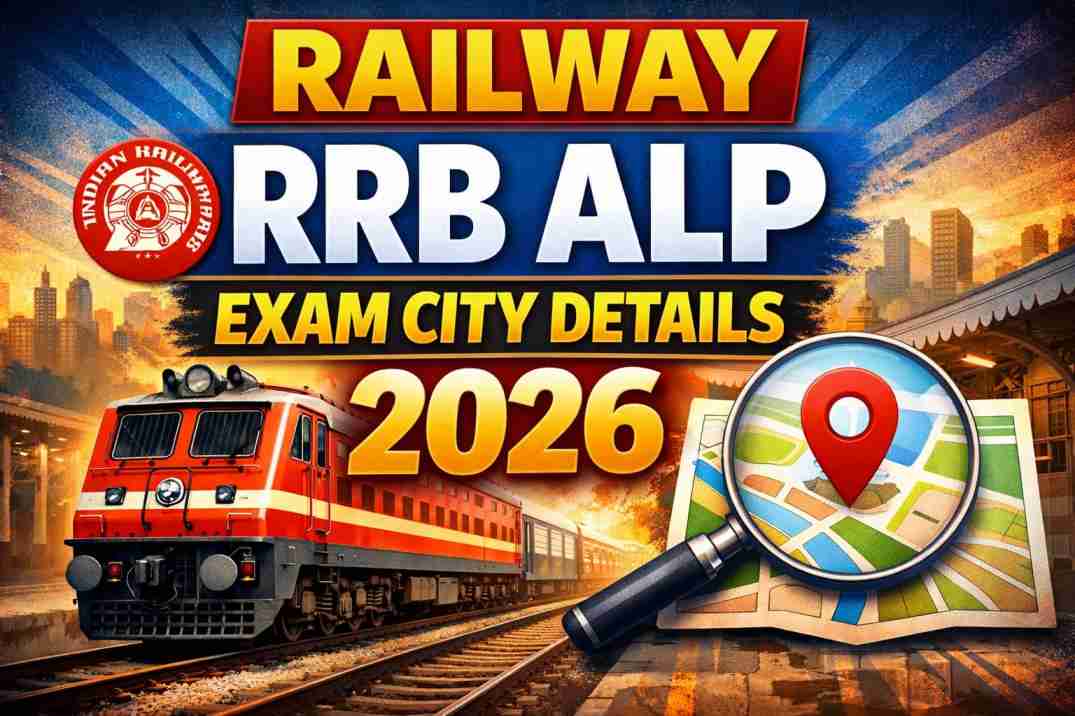 Railway RRB ALP Exam City Details 2026