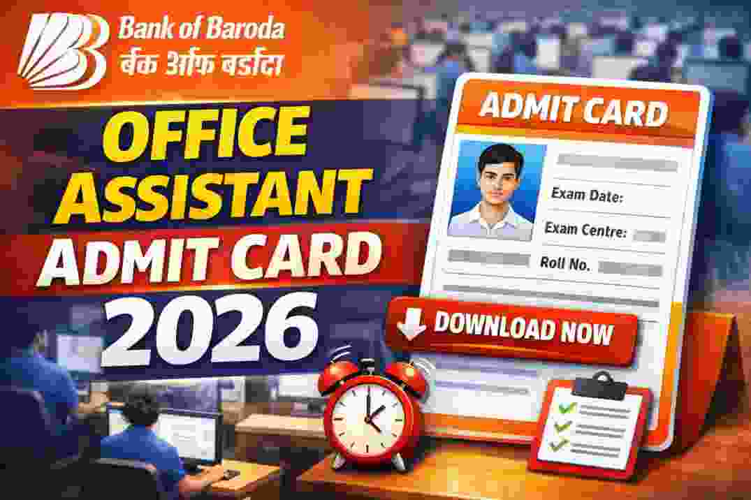 Bank of Baroda Office Assistant Admit Card 2026