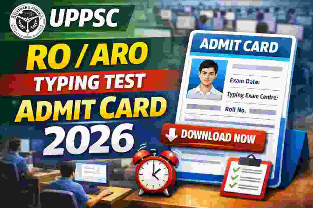 UPPSC RO / ARO Typing Test Admit Card 2026