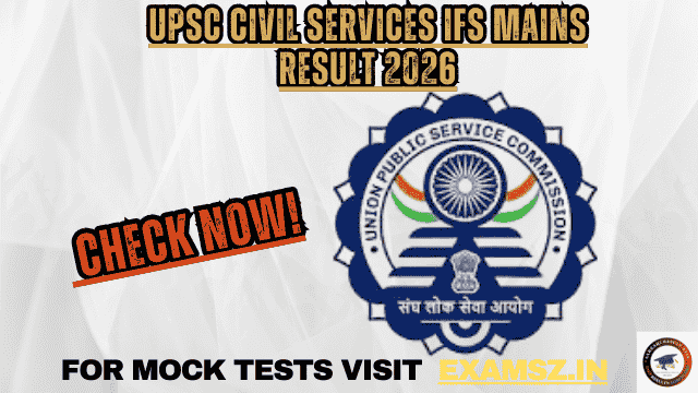 UPSC Civil Services IFS Mains Result 2026