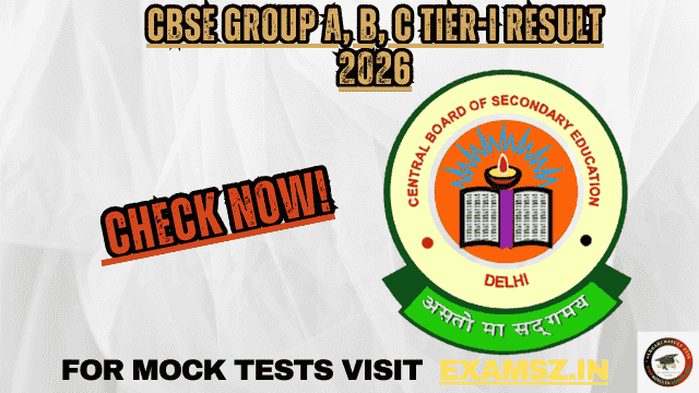 CBSE Group A, B, C Tier-I Result 2026